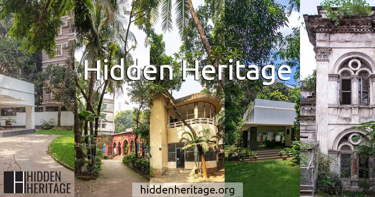 Hidden Heritage - Homes in Dhaka
